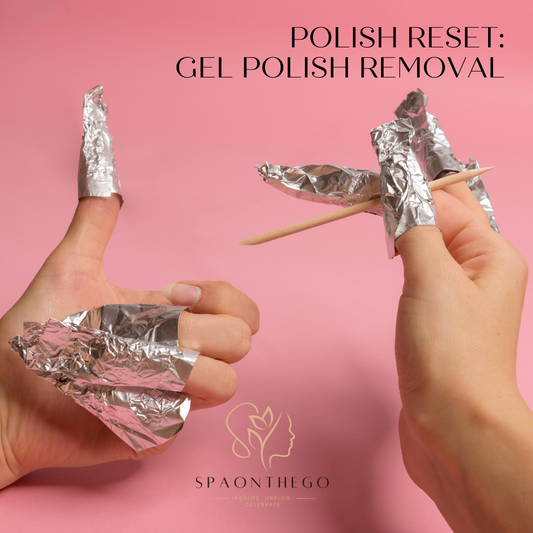 Polish Reset: Gel Polish Removal